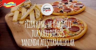 Pizza King Ve Hardallı Turşulu Dip Sos Yanında Atıştırmalıklar
