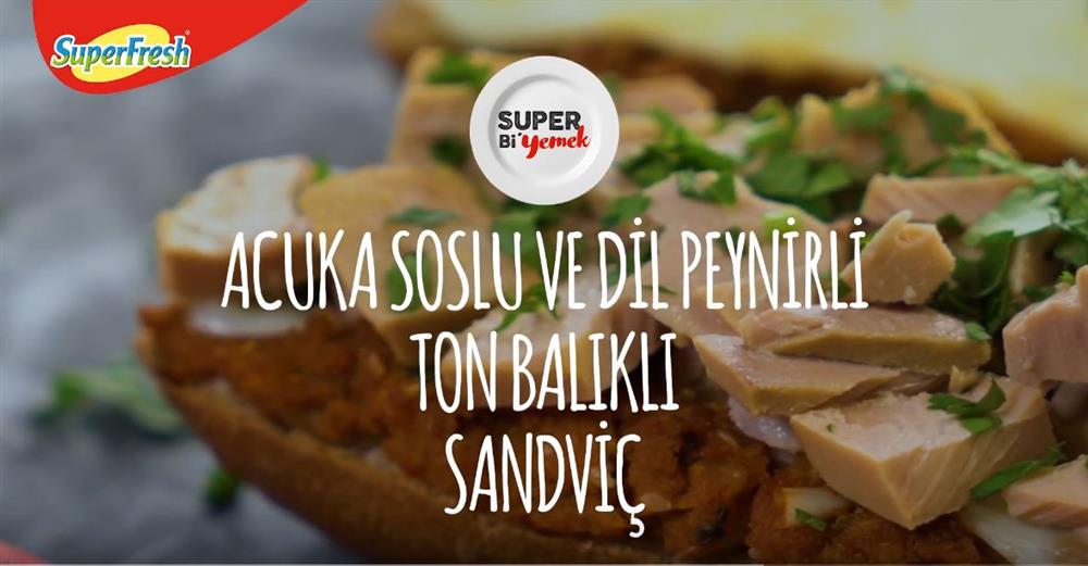 Acuka soslu ve dil peynirli ton balıklı sandviç